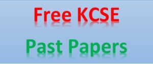Free KCSE Past Papers